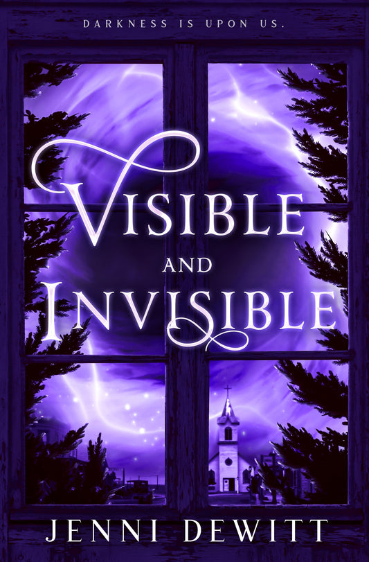 Visible and Invisible (eBook) by Jenni DeWitt